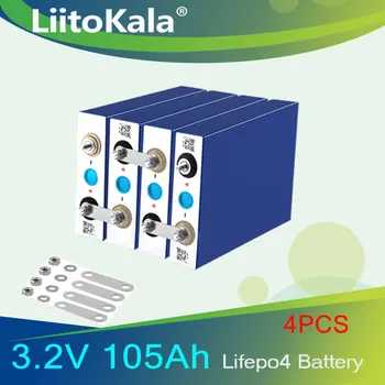 4 adet LiitoKala sınıf A YENİ 3.2 V 100Ah 105Ah lifepo4 pil hücresi 12V 24V Elektrikli RV Golf araba açık güneş enerjisi Şarj Edilebilir
