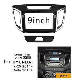 9 İnç 2 Din Araba Stereo Radyo ön panel Adaptörü Çerçeve Paneli İçin 2014 + Hyundaı IX25 / CRETA