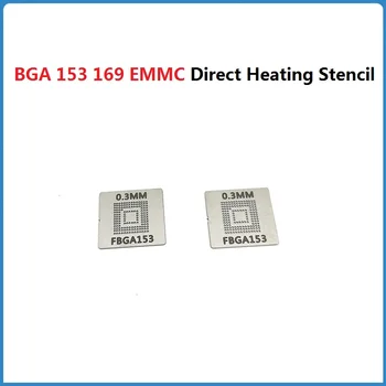 BGA 153 169 EMMC doğrudan ısıtma şablon yazı IC Çip Reballing teneke Şablonlar 5G5A 5D1L 5D1K tamir araçları