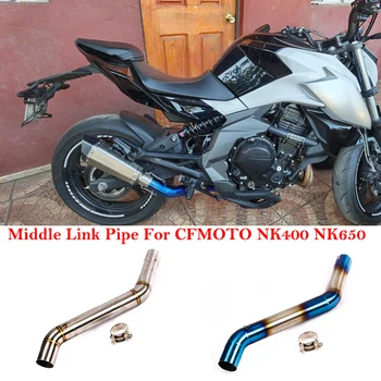 CFmoto için NK400 650NK NK 400 650 2013 - 2018 Kaçış Moto Motosiklet Egzoz Sistemi Paslanmaz Çelik Orta Bağlantı Borusu Tüp