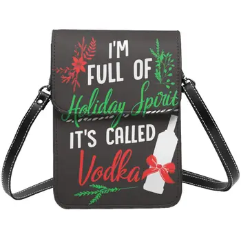 Tatil Ruhuyla Doluyum Ve Buna Votka omuzdan askili çanta Noel Streetwear Deri Cep Telefonu Çantası Hediye Yeniden Kullanılabilir Çantalar Deniyor